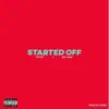 The Intro - Started Off (feat. Sir Tami) - Single